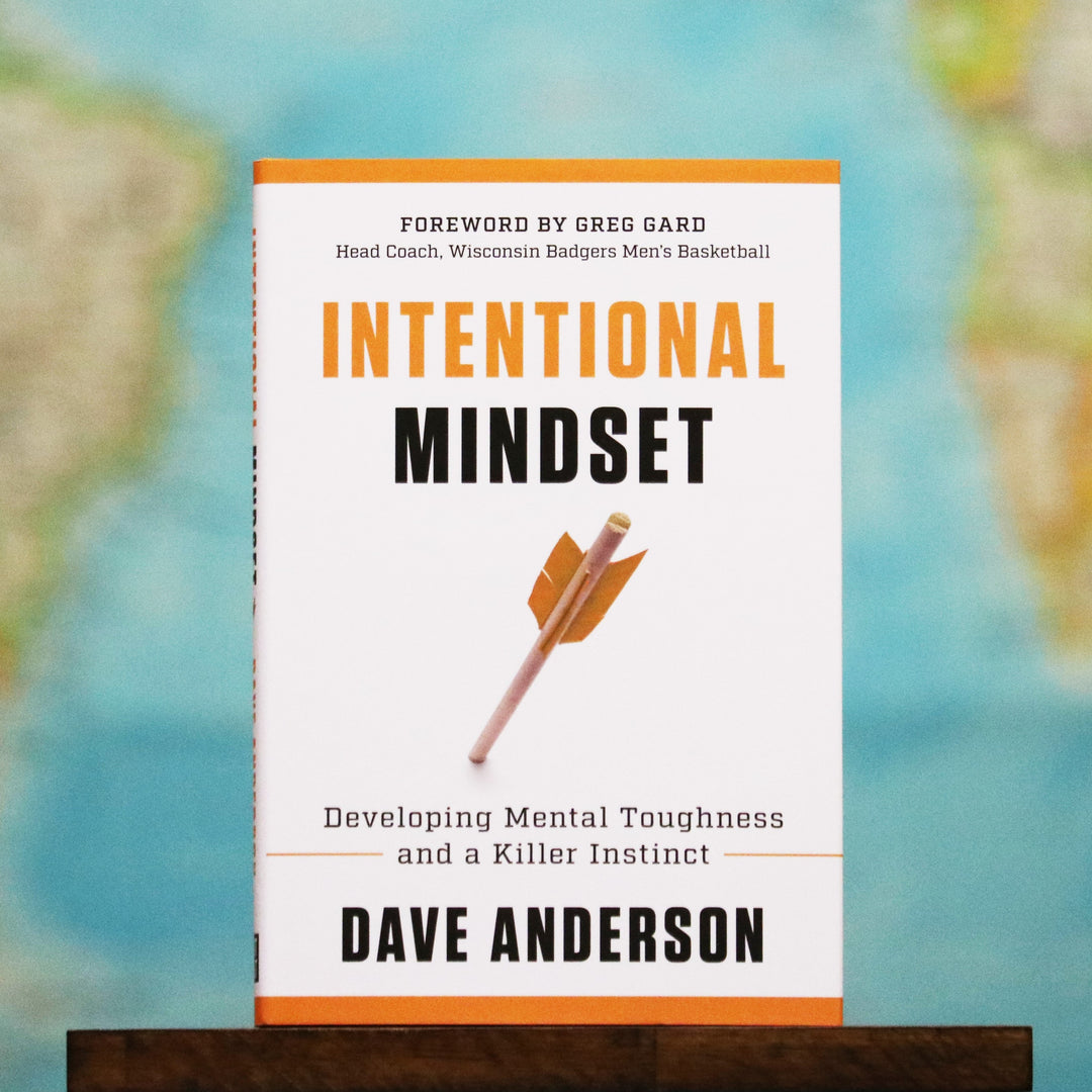 Intentional Mindset: Developing Mental Toughness and a Killer Instinct