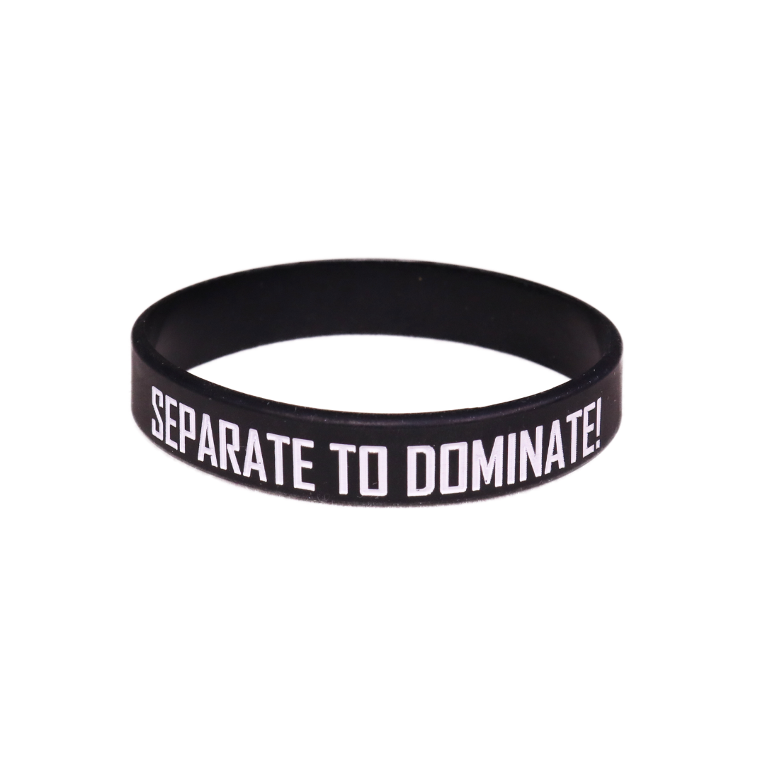 Separate to Dominate Wristband